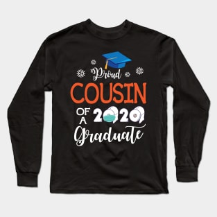 Proud Cousin Of A 2020 Graduate Senior With Face Mask Toilet Paper Fighting Coronavirus 2020 Long Sleeve T-Shirt